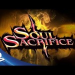 Soul Sacrifice – Last Chance to Pre-Order Trailer
